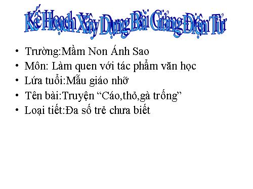 LQVH: Truyện " Cáo- Thỏ- Gà trống"