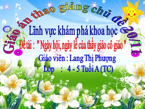 NGÀY LỄ NGÀY HỘI CỦA THẦY GIÁO VÀ CÔ GIÁO