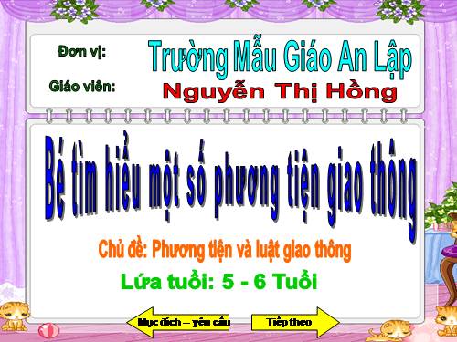 MTXQ - Bé tìm hiểu một số phương tiện giao thông đường bộ