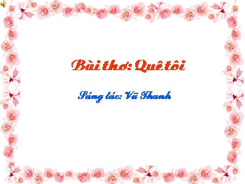 bài thơ: quê tôi