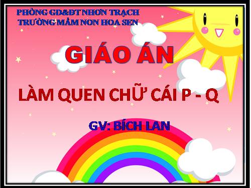 Làm quen chữ cái P-Q