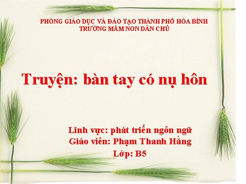 Truyện "bàn tay có nụ hôn"