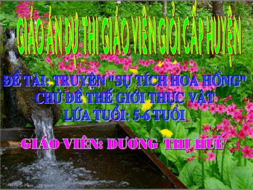 truyện " Sự tích hoa Hồng"