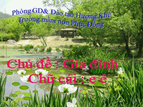 GAĐT : CHũ cái e ê