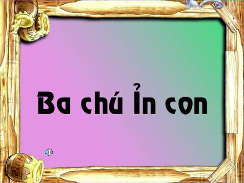 Truyện 3 chú ỉn con