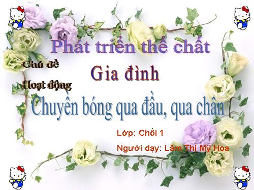 CHUYEN BONG QUA DAU, QUA CHAN