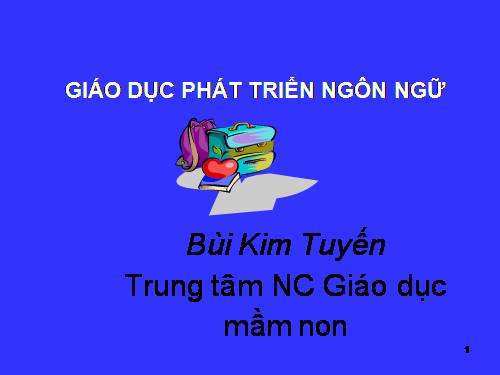 BD GDMN MỚI CỦA VỤ - PHÁT TRIỂN NGÔN NGỮ