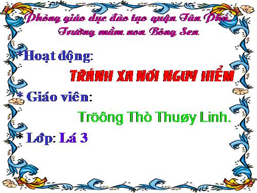 TRÁNH XA NƠI NGUY HIỂM