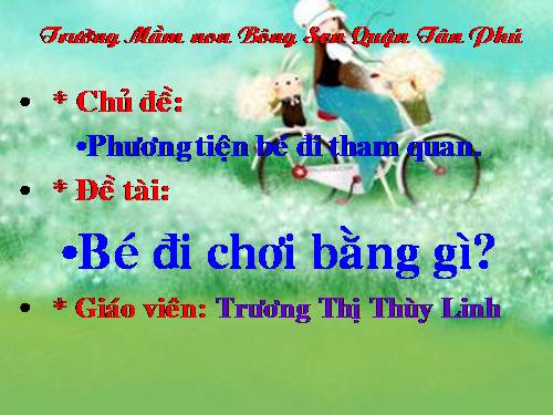 phương tiện đi du lịch( bé đi chơi bằng gì)