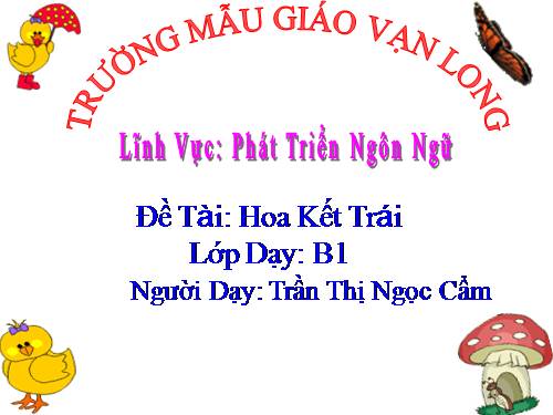 LQVH: THƠ HOA KẾT TRÁI