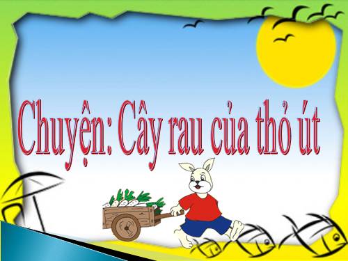 câu chuyện cây rau của thỏ út