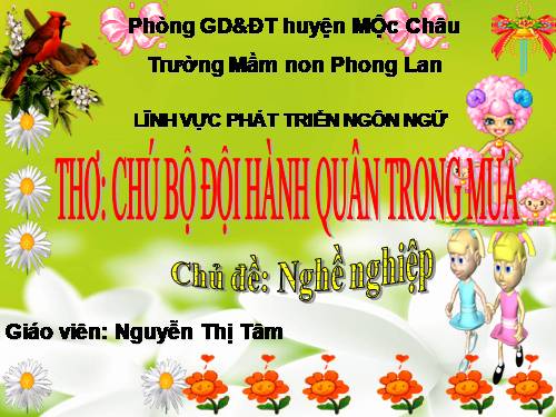 LĨNH VỰC: NGÔN NGỮ THƠ CHÚ BỘ ĐỘI HÀNH QUÂN TRONG MƯA