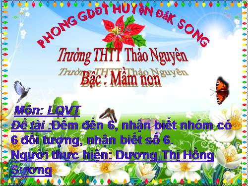 đếm đến 6 nhận biết số lượng trong phạm vi 6