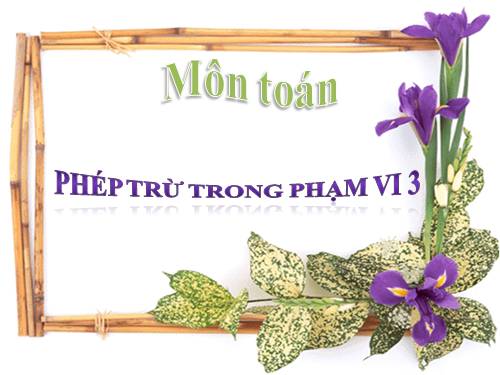 Phép trừ trong phạm vi 3