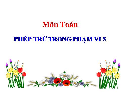 Phép trừ trong phạm vi 5