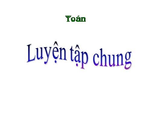 Luyện tập chung Trang 40