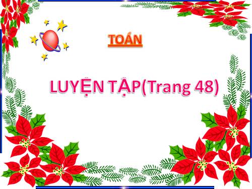 Luyện tập Trang 48