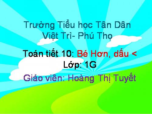 Bé hơn. Dấu <