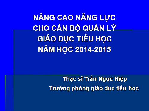 Tài liệu về nâng cao năng lực quản lý CBQL trường Tiểu học