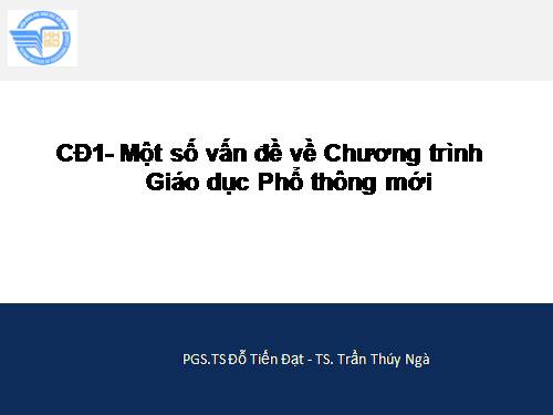 Chuyên đề 1:CTGDPT moi