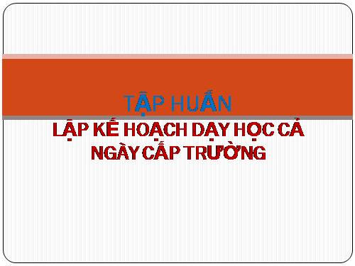 Tập huấn dạy học cả ngày