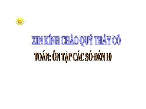 Ôn tập: Các số đến 10