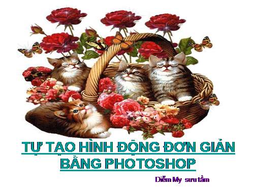 Tự làm hình động bằng photoshop