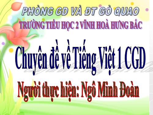 CHUYÊN ĐỀ TIẾNG VIỆT CGD 1