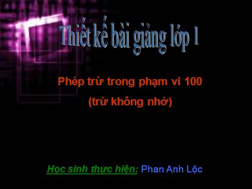 Phép trừ trong phạm vi 100 (trừ không nhớ)