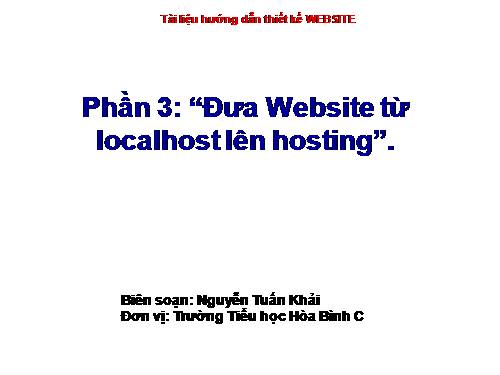 Hướng dẫn đưa Website từ localhost lên hostting