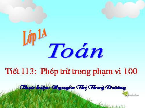 Phép trừ trong phạm vi 100 (trừ không nhớ)