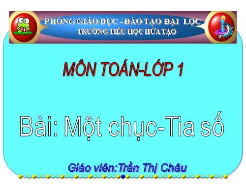 Một chục. Tia số