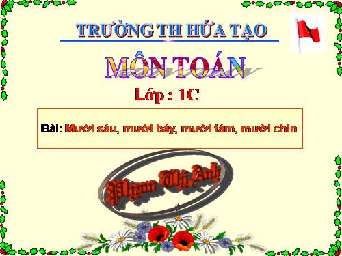 Mười sáu, mười bảy, mười tám, mười chín