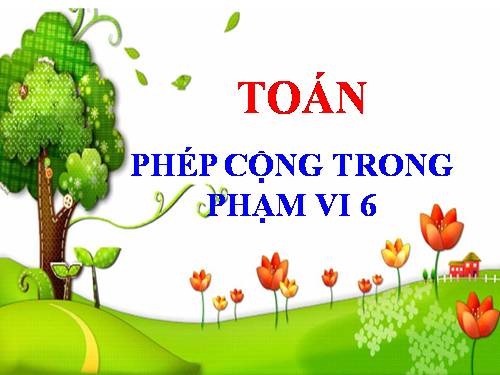 Phép cộng trong phạm vi 6