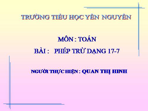 Phép trừ dạng 17-7