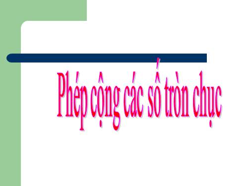 Cộng các số tròn chục