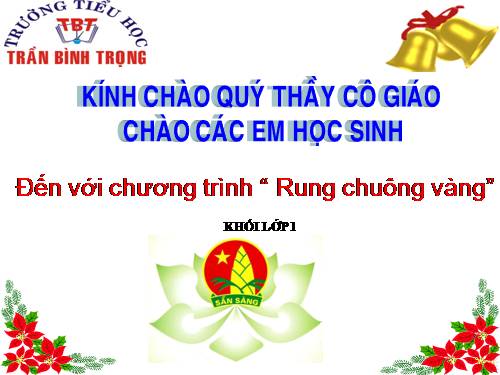 RUNG CHUÔNG VÀNG KHỐI 1