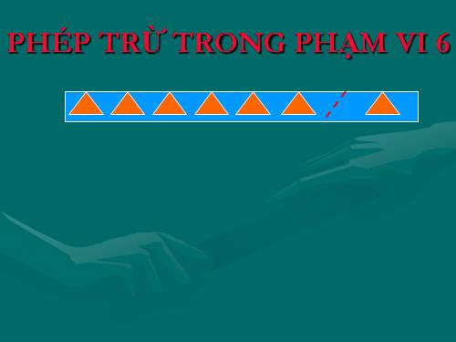 Phép trừ trong phạm vi 6