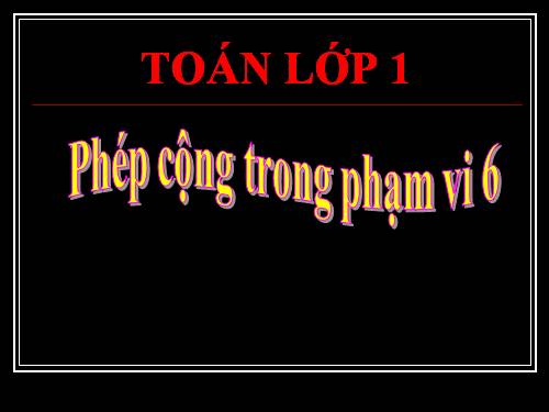 Phép cộng trong phạm vi 6