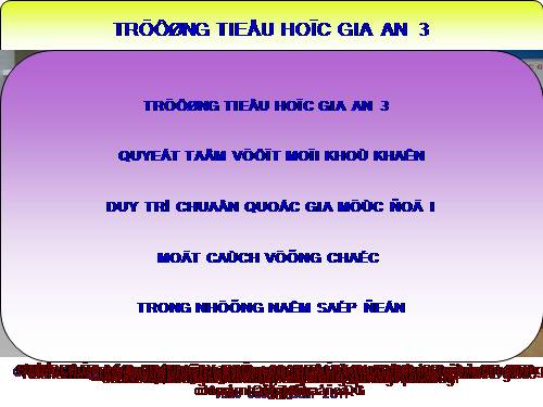 Tiểu học Gia An 3_Một chặng đường phấn đấu đạt chuẩn Quốc gia mức độ I