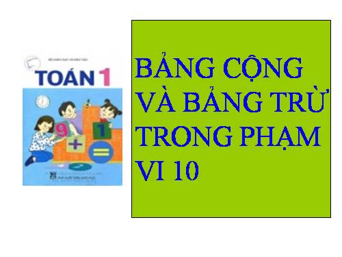 Bảng cộng và bảng trừ trong phạm vi 10