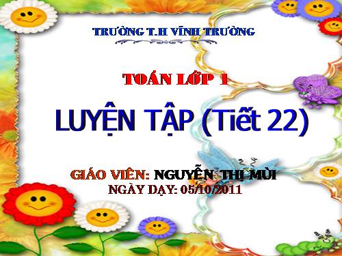 Luyện tập tiết 22_tuần 6