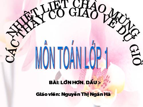 Lớn hơn. Dấu >