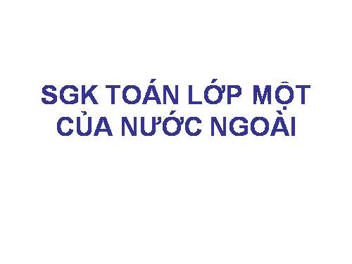 SGK TOÁN LỚP 1 CỦA NƯỚC NGOÀI