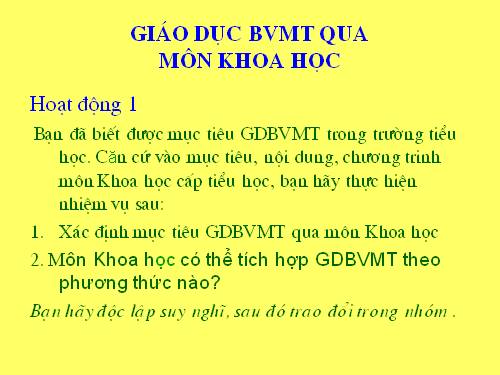 GD Bảo vệ MT rường qua môn Khoa học.