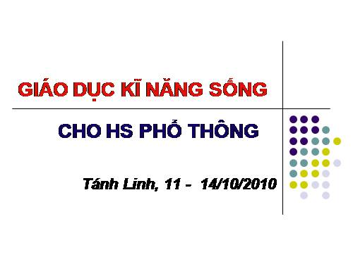 Bài giảng Giáo dục kỹ năng sống.