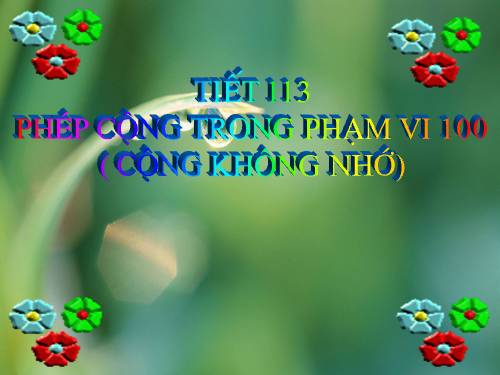 Phép cộng trong phạm vi 100 (cộng không nhớ)