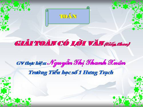 Giải toán có lời văn (tiếp theo)