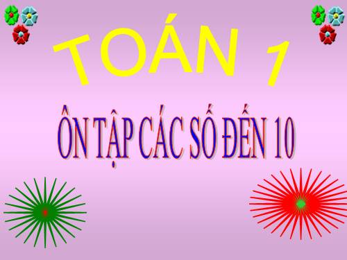 Ôn tập: Các số đến 10