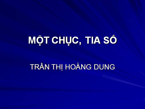 Một chục. Tia số